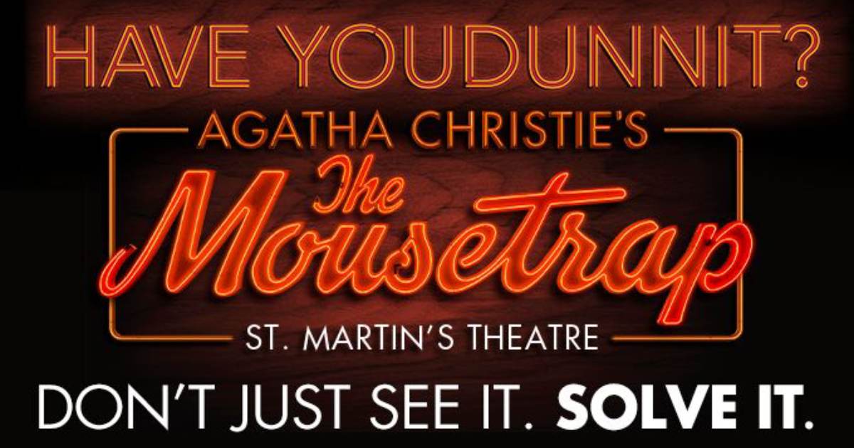 The Mousetrap<br>Tickets from £15