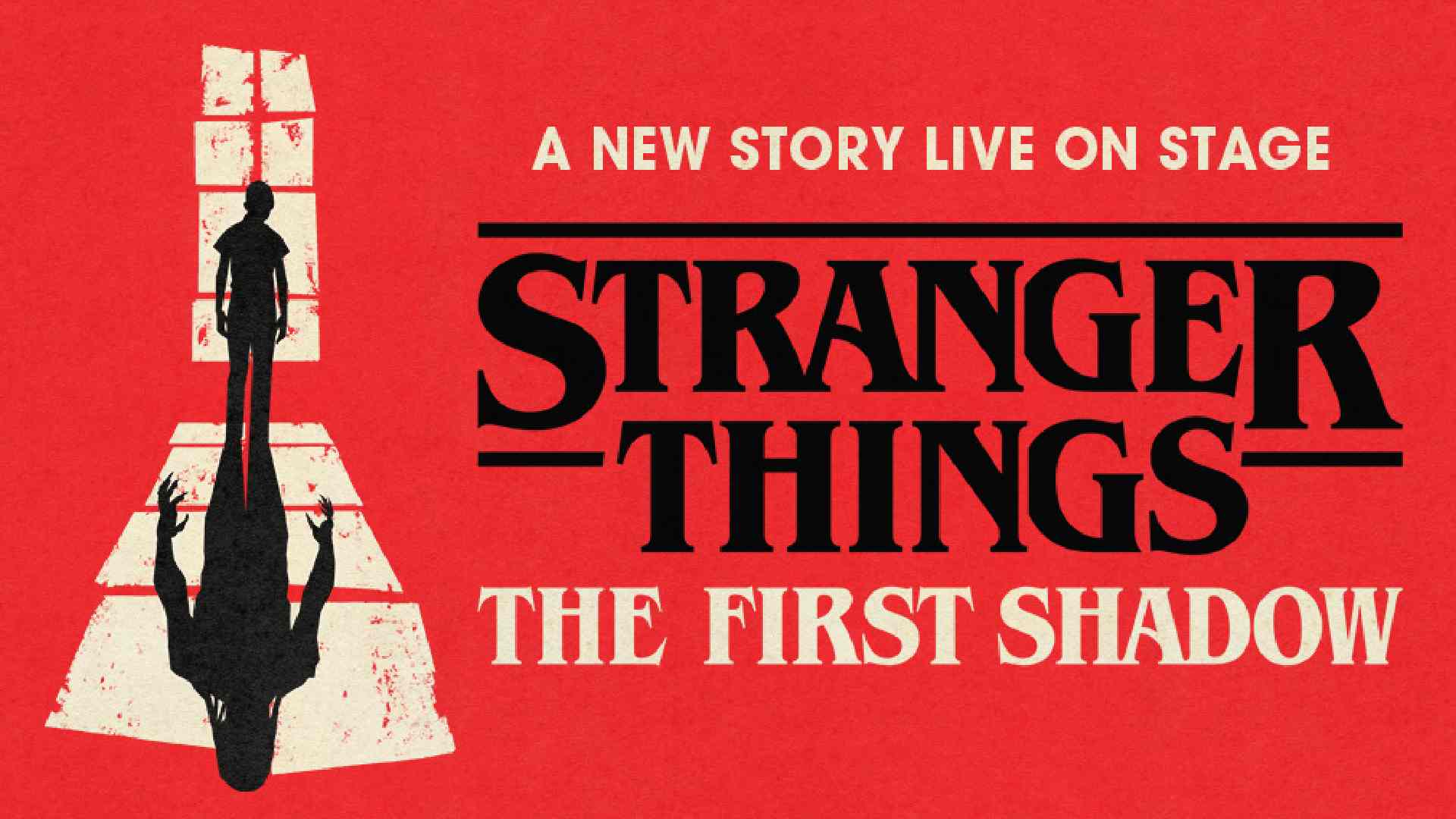 Stranger Things: The First Shadow<br>Tickets from £35