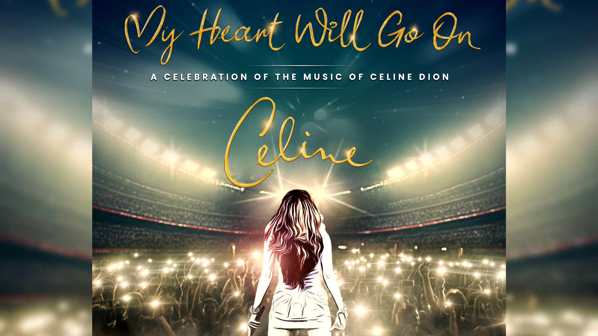 Celine | My Heart Will Go On<br>£15 Ticket Offer | Save Over 50%