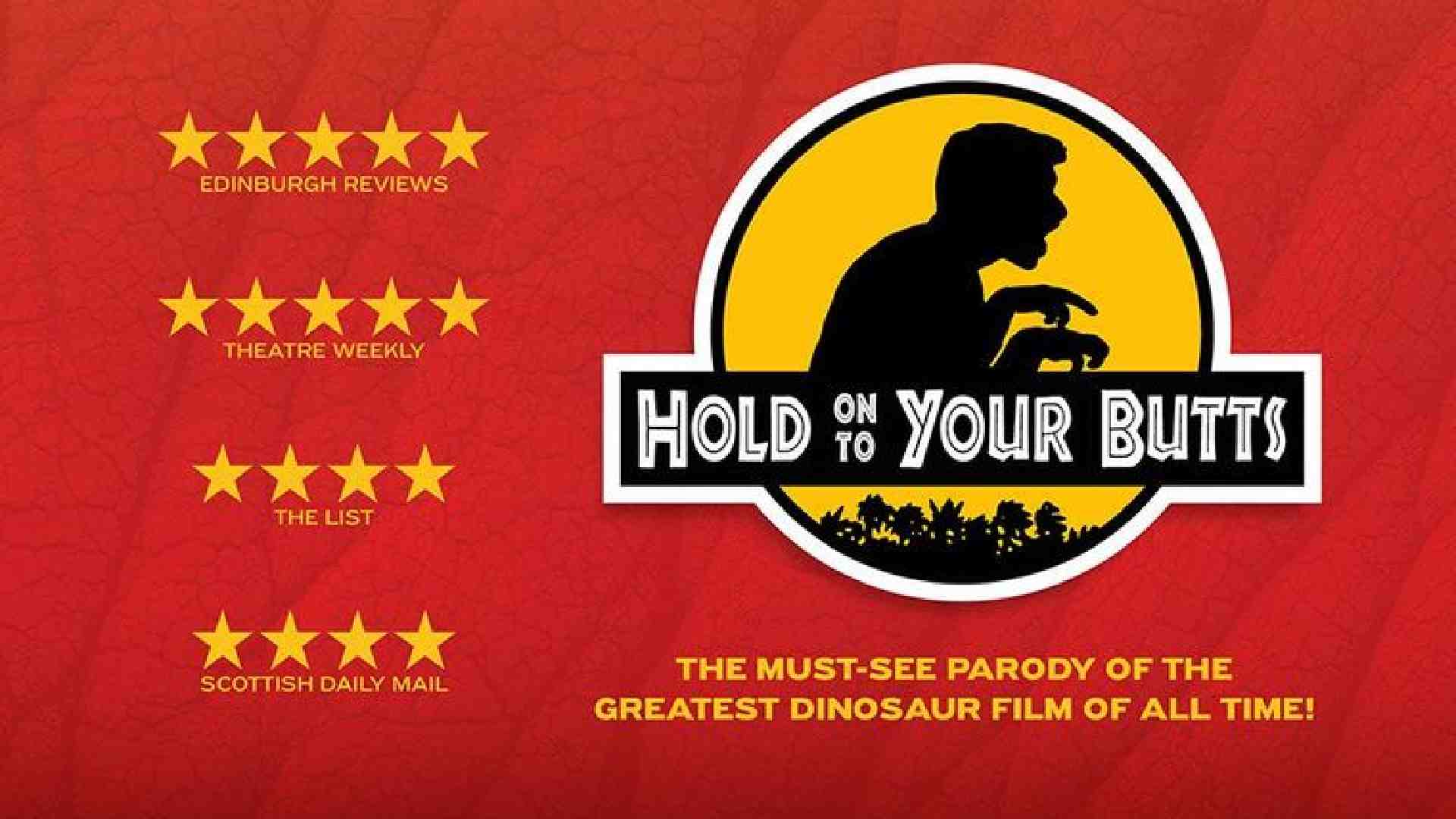 Hold On To Your Butts