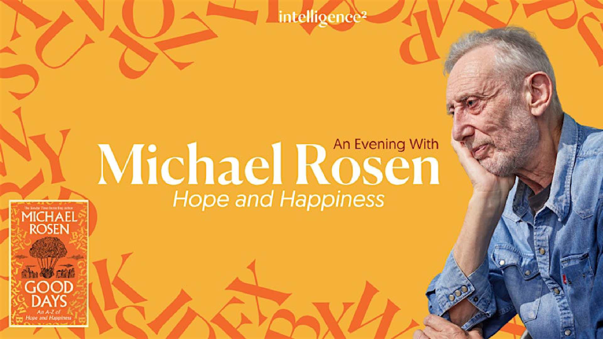 An Evening with Michael Rosen: Hope and Happiness<br>£10 Ticket Offer