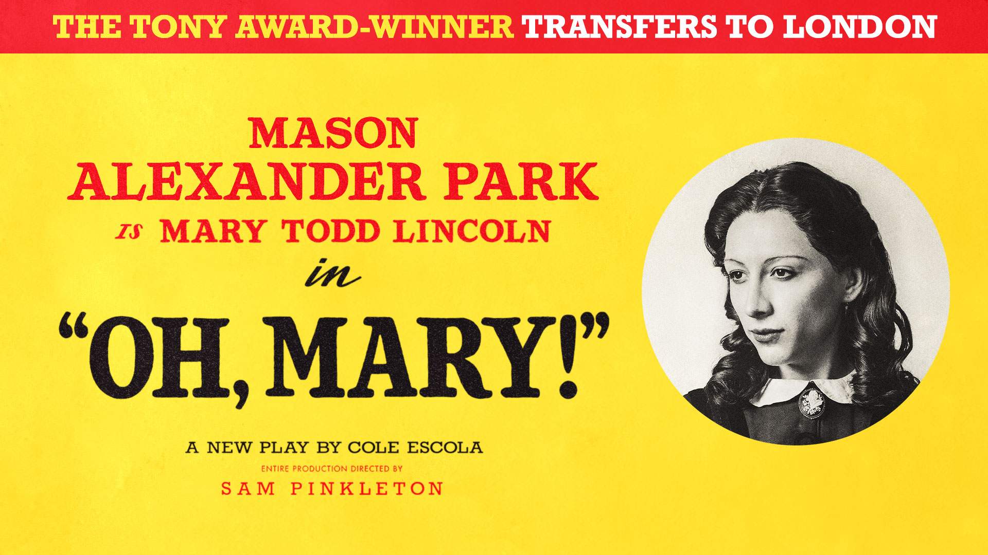 Oh, Mary! - Tickets from £55
