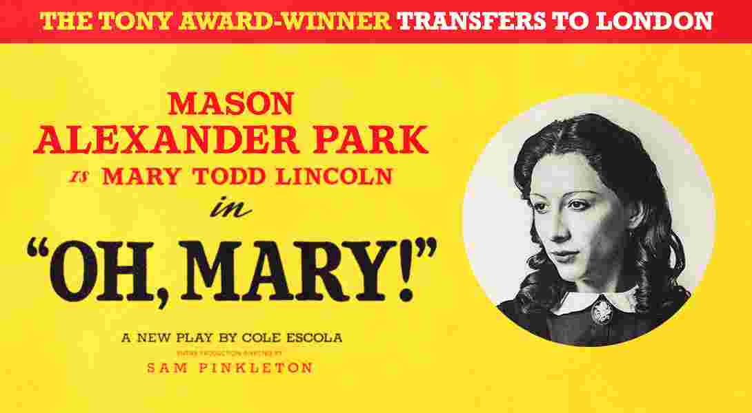 Oh, Mary! - Tickets from £35