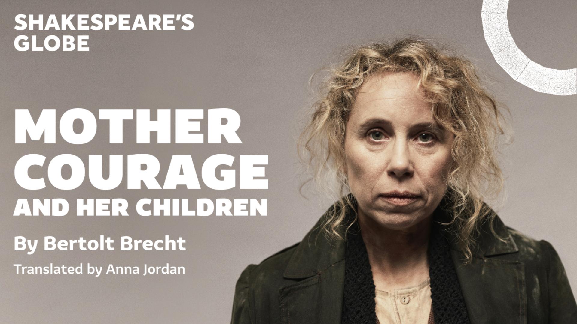 Mother Courage and Her Children - Tickets from £21