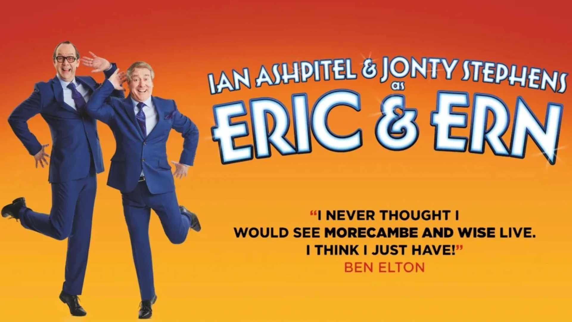Eric & Ern<br>£12.95 Best Available Seats Using Promo Code: EESFF