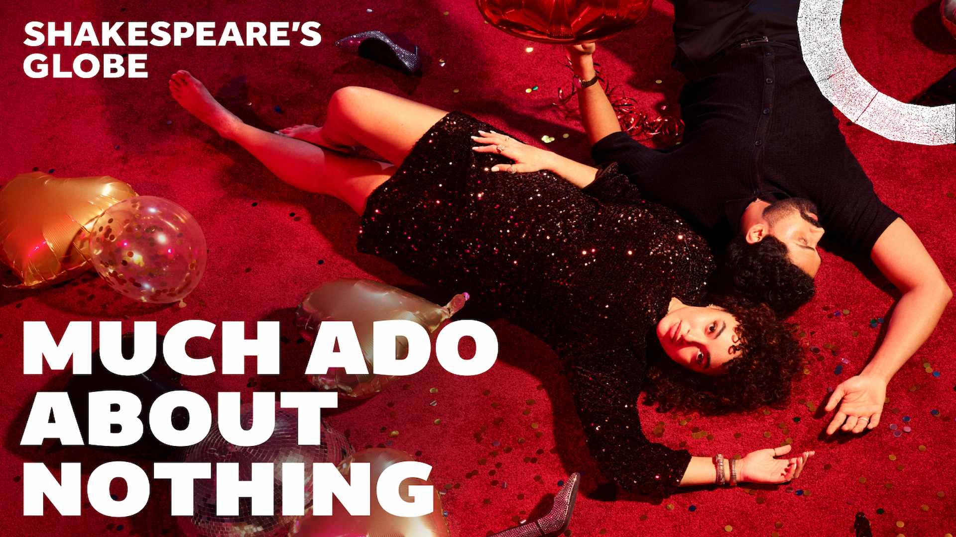 Much Ado About Nothing - Tickets from £21