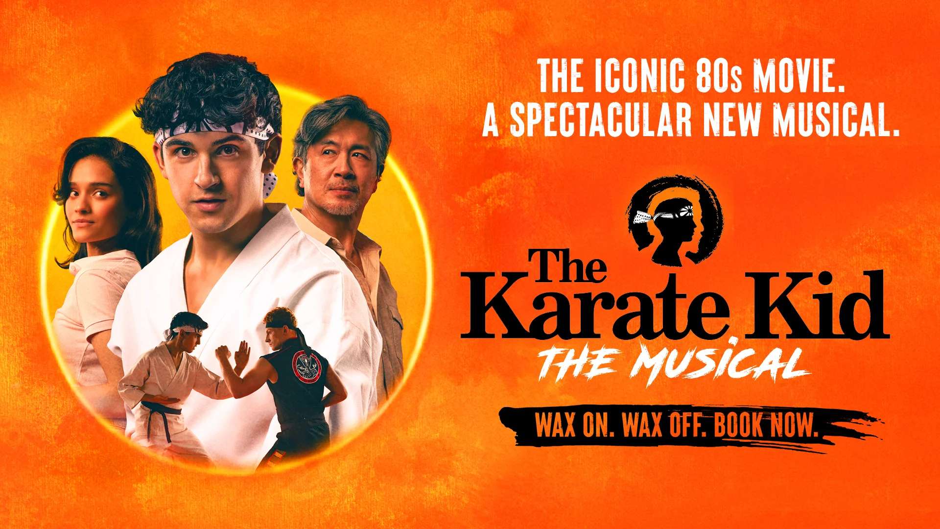 The Karate Kid: The Musical<br>£15 Best Available Seats Using Promo Code: KARATESFF