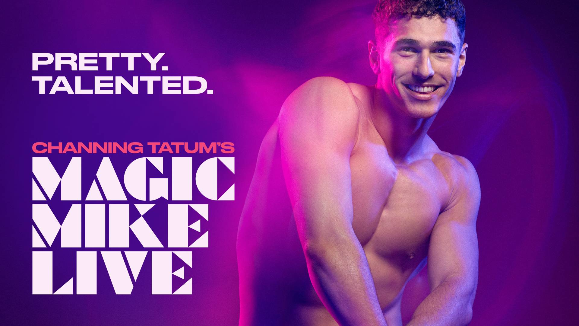 Magic Mike Live - Tickets from £90
