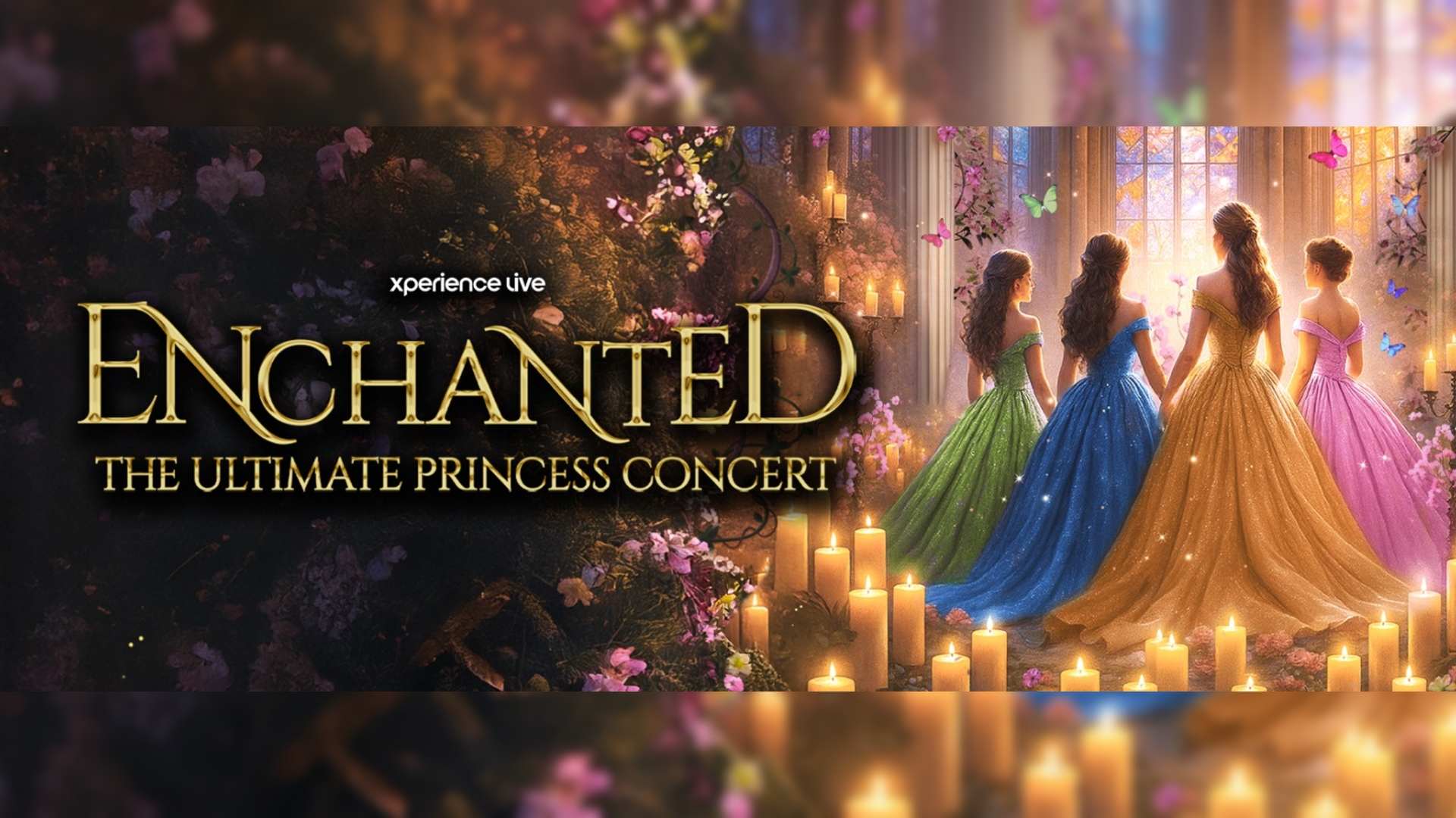 Enchanted: The Ultimate Princess Concert