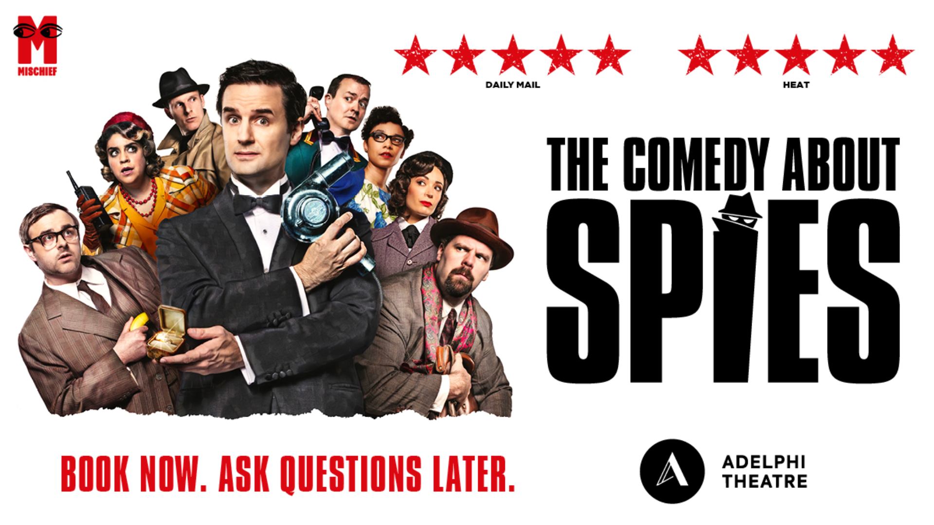The Comedy About Spies - Tickets from £15