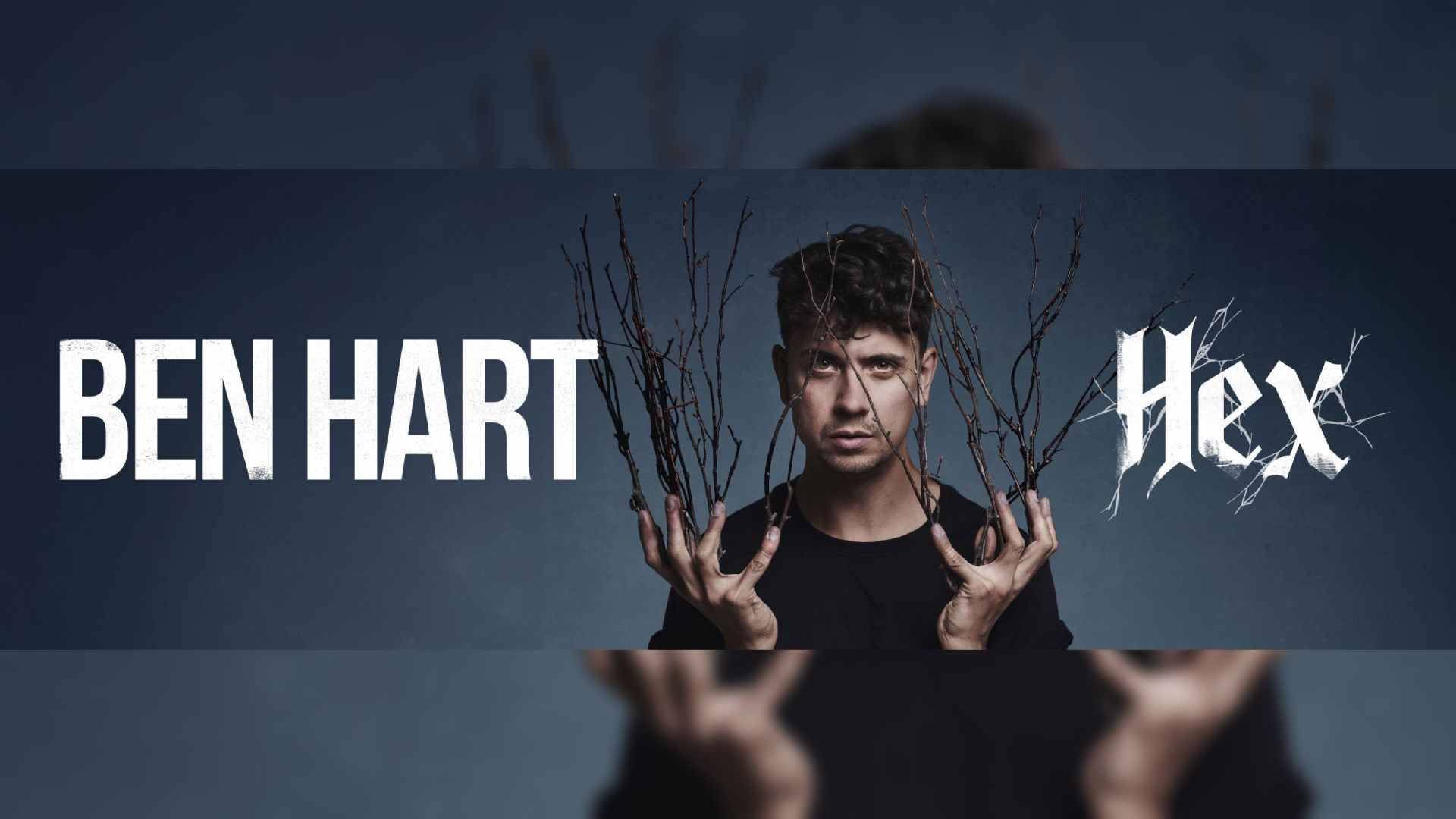 BEN HART: Hex<br>£15 for Best Available Stalls A + Balcony A seats