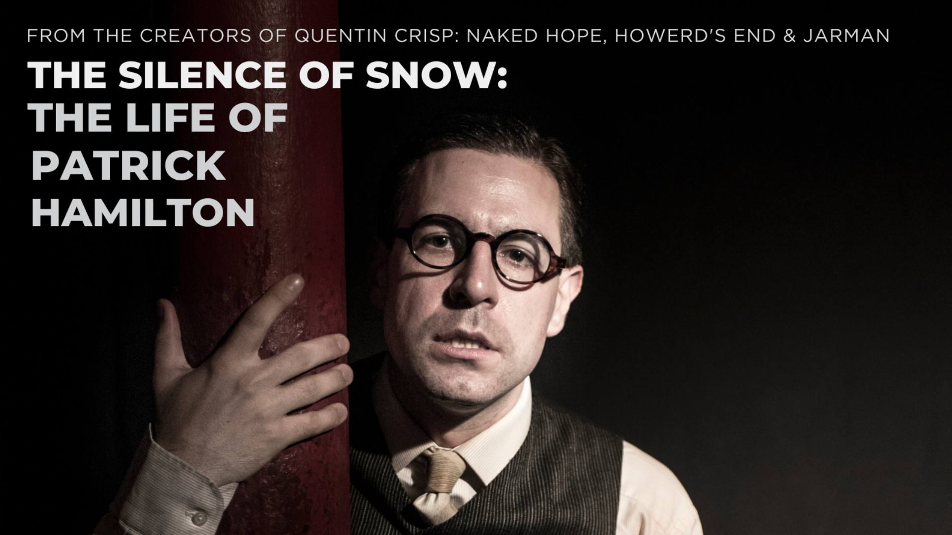 Silence of Snow: The Life of Patrick Hamilton