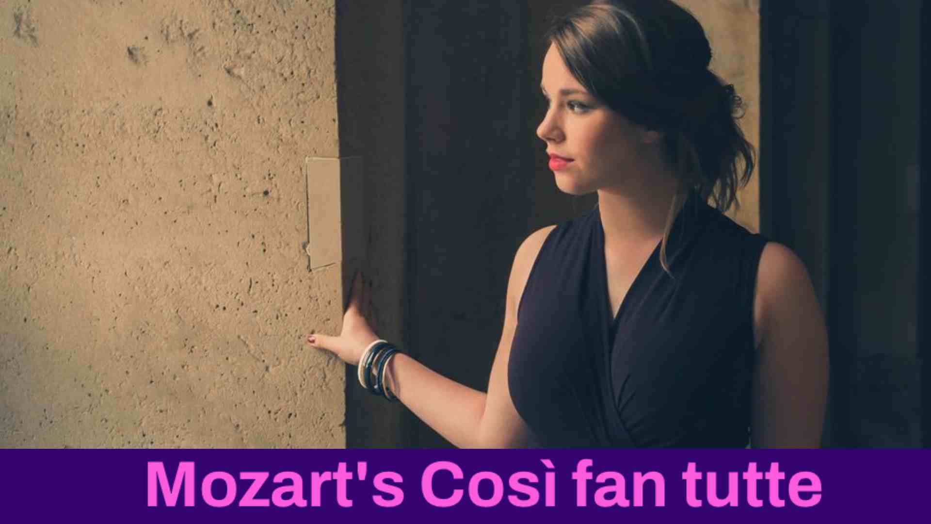 Mozart's Così Fan Tutte