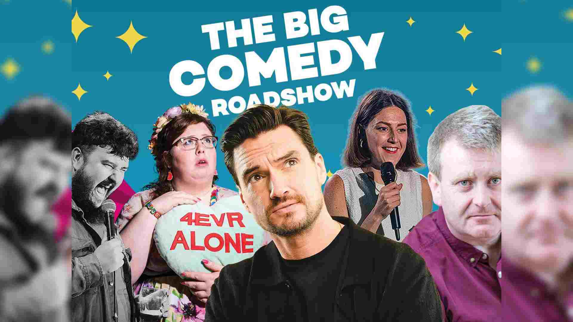 The Big Comedy Roadshow<br>£10 Best Available Seats with Promo Code: SFF26