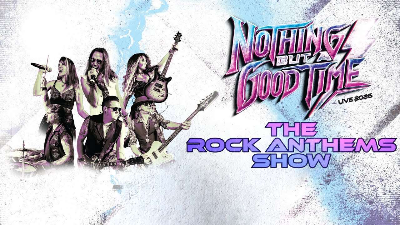 The Rock Anthems Show: Nothing But A Good Time